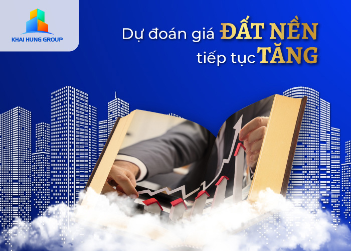 Giá đất nền có xu hướng ngày càng tăng Giá đất nền có xu hướng ngày càng tăng